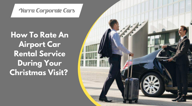 How To Rate An Airport Car Rental Service During Your Christmas Visit?